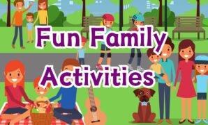 Fun Family Activities That Bring Everyone Closer Fun Family Activities That Bring Everyone Closer